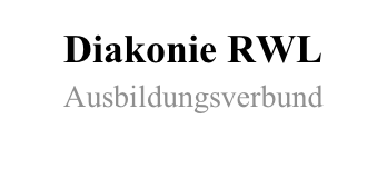 Diakonie RWL
Ausbildungsverbund